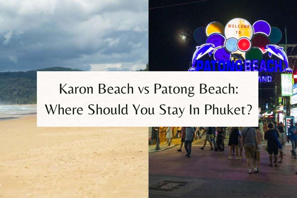 Karon Beach or Patong Beach